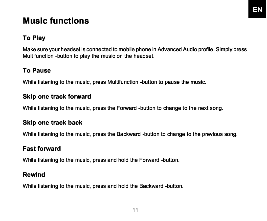 Iqua BHS-701 manual Music functions, To Play, To Pause, Skip one track forward, Skip one track back, Fast forward, Rewind 