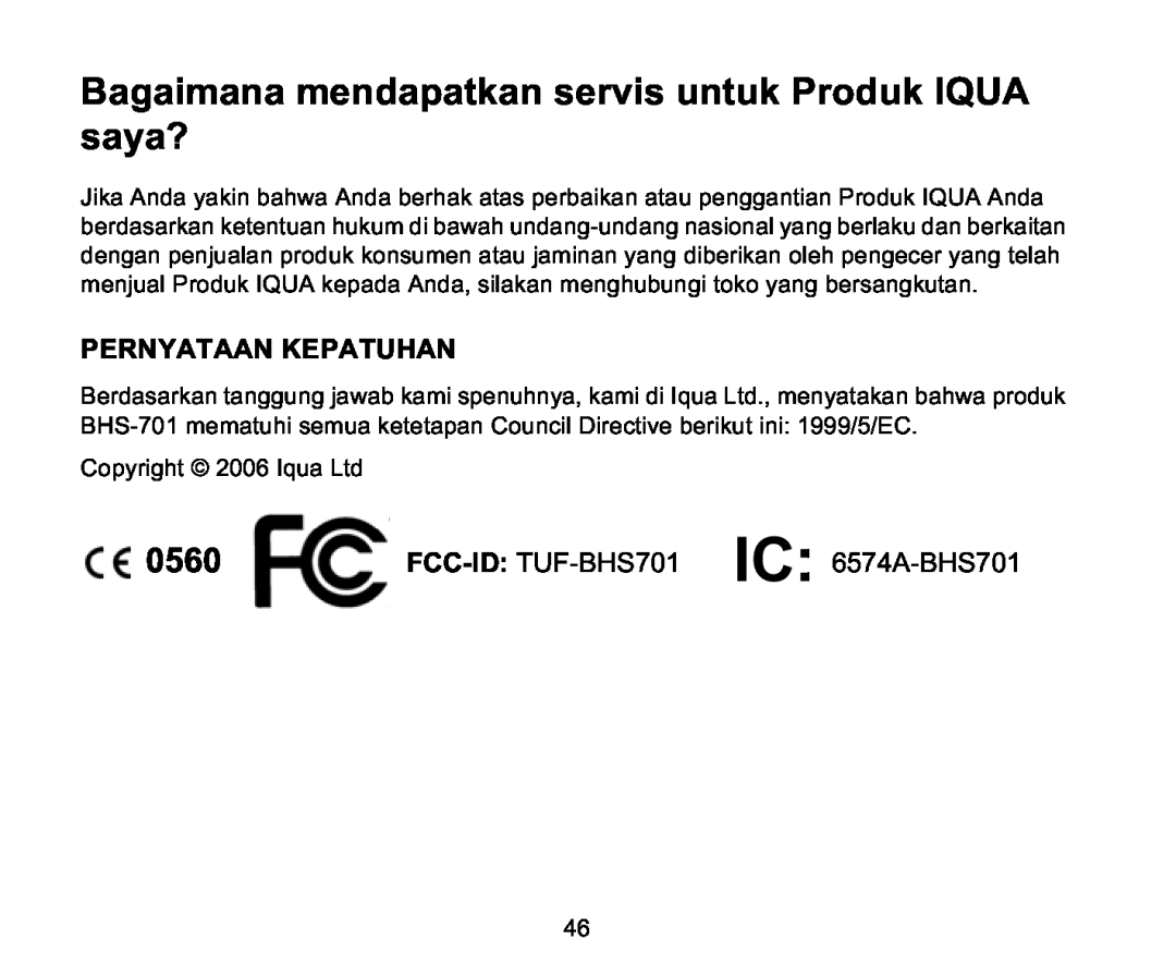 Iqua BHS-701 manual 0560, Pernyataan Kepatuhan, FCC-ID TUF-BHS701 IC 6574A-BHS701 