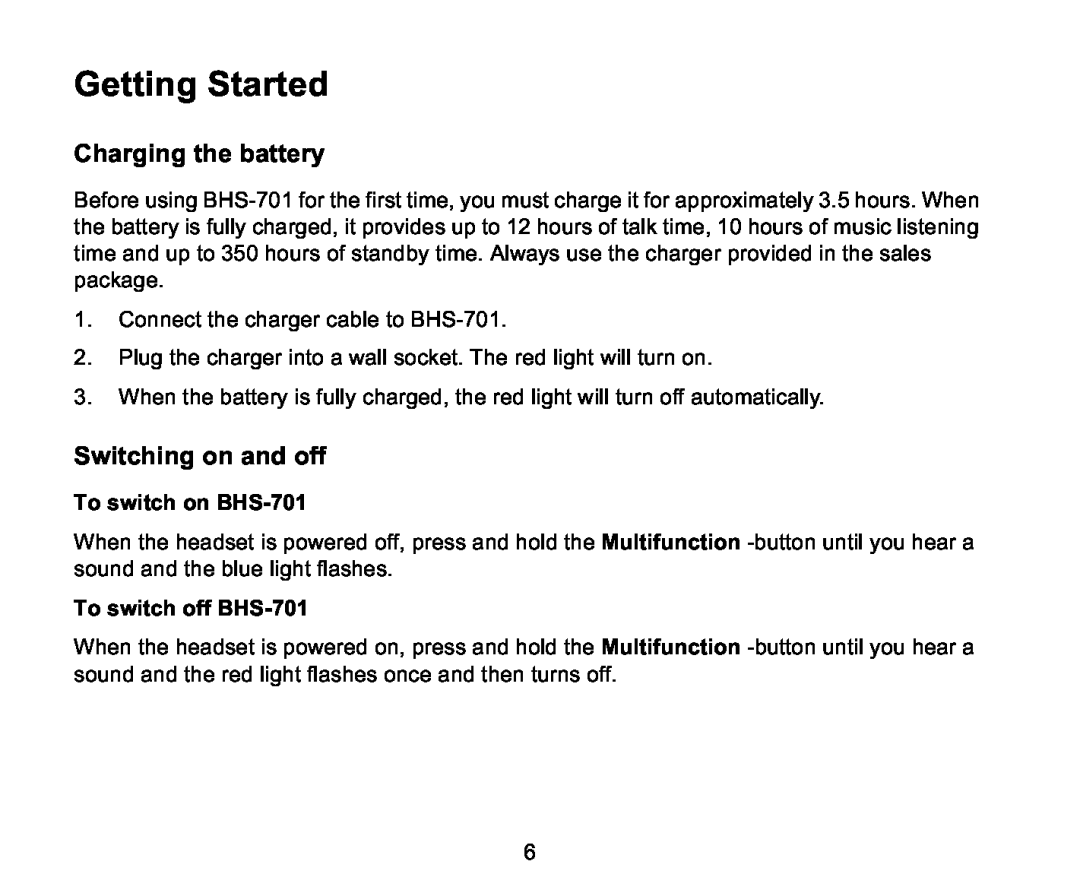 Iqua manual Getting Started, Charging the battery, Switching on and off, To switch on BHS-701, To switch off BHS-701 