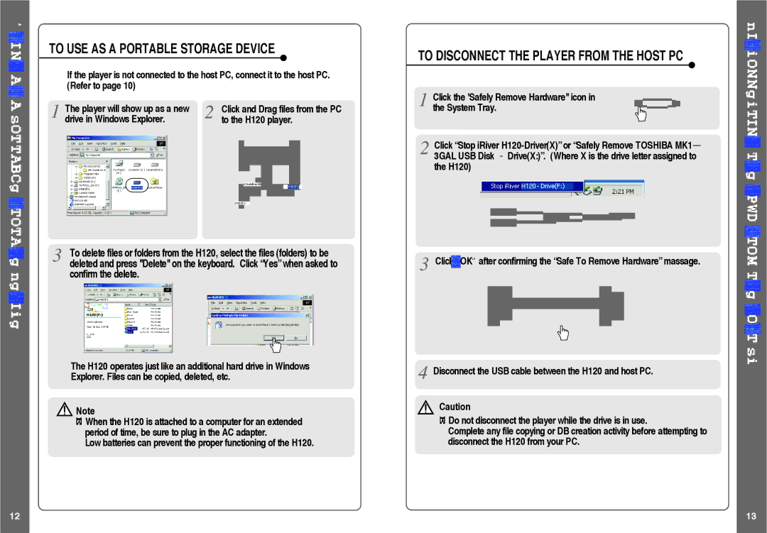 IRiver Drive in Windows Explorer To the H120 player, Low batteries can prevent the proper functioning of the H120 