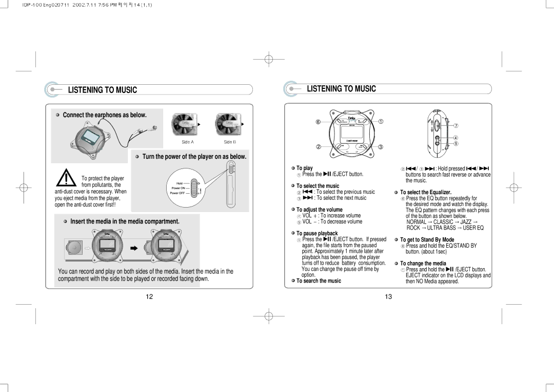 IRiver IDP-100 manual Listening to Music, Insert the media in the media compartment 