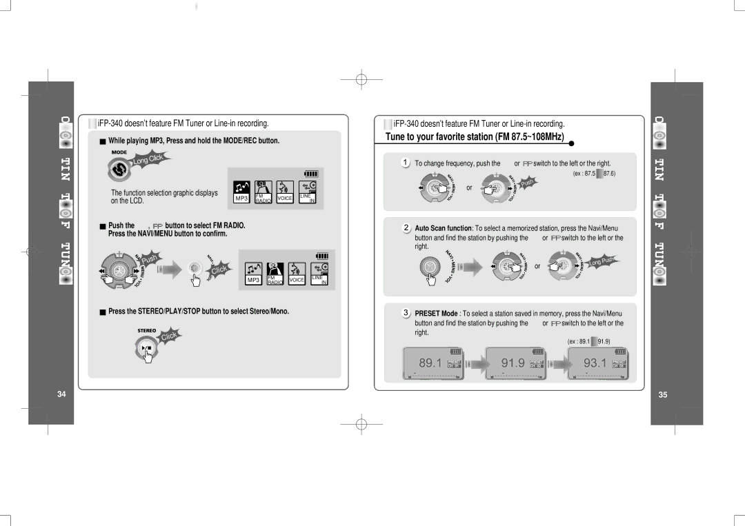 IRiver IFP-300 While playing MP3, Press and hold the MODE/REC button, Press the NAVI/MENU button to confirm 