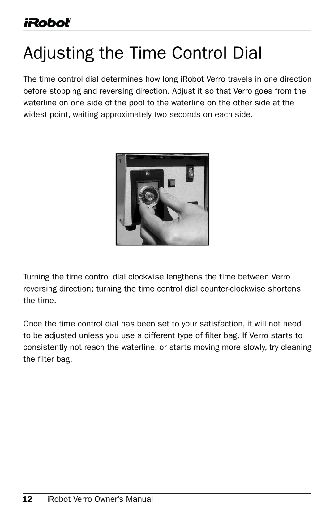 iRobot 300 owner manual Adjusting the Time Control Dial 