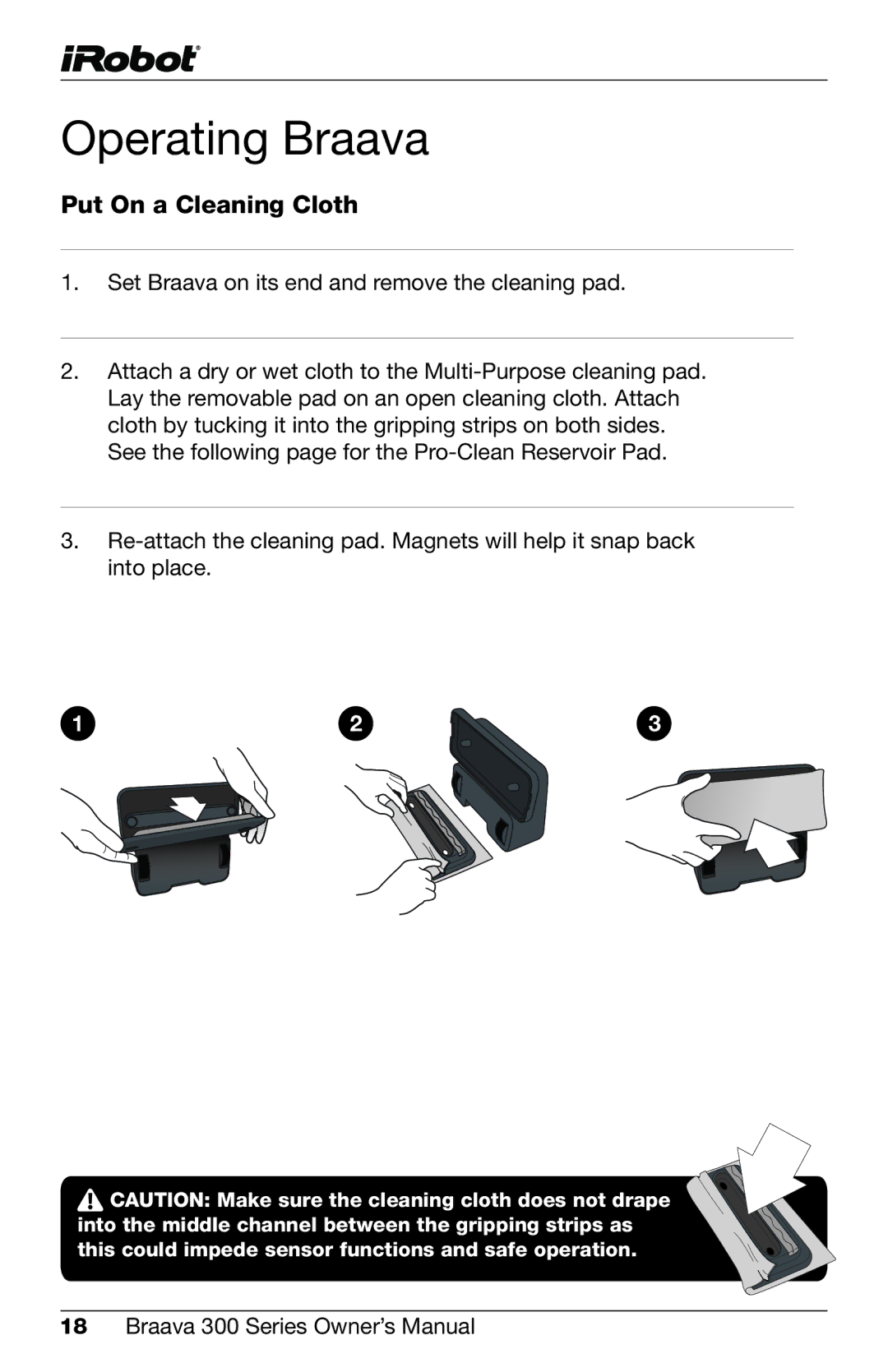 iRobot 320, 380t owner manual Operating Braava, Put On a Cleaning Cloth 