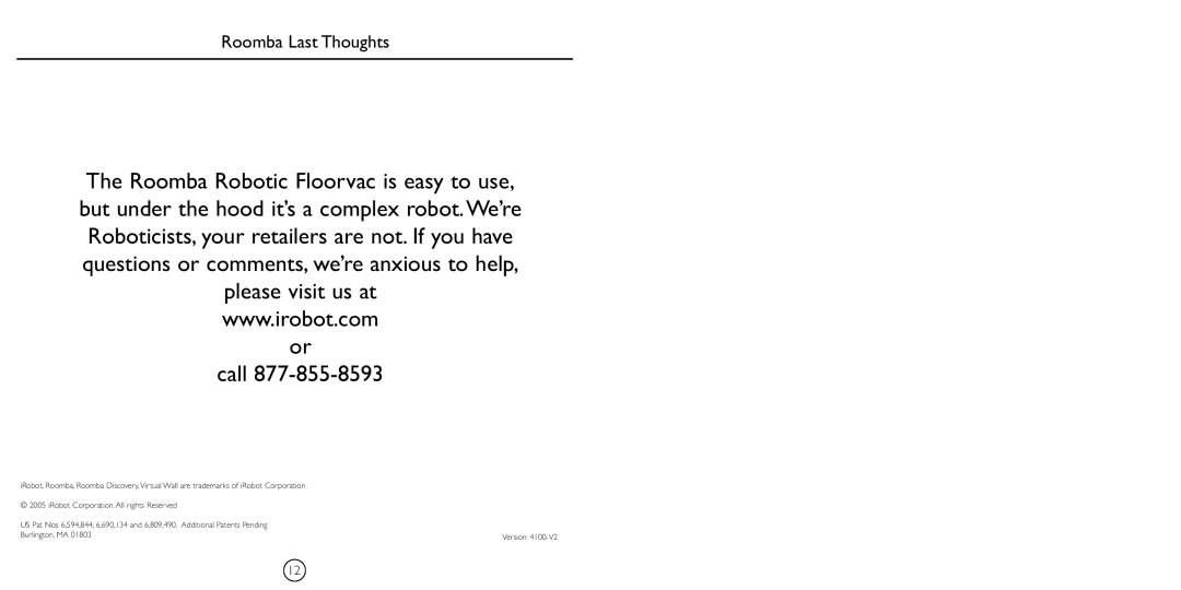 iRobot 4110 manual Roomba Last Thoughts 