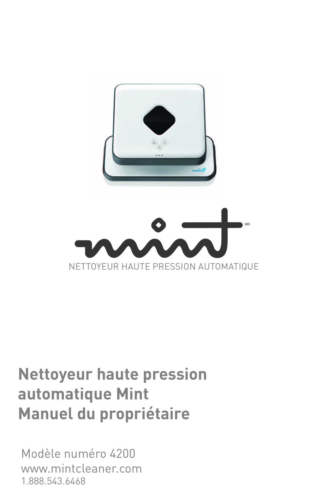 iRobot 4200 manual Modèle numéro, Nettoyeur haute pression automatique Mint Manuel du propriétaire, 1.888.543.6468 
