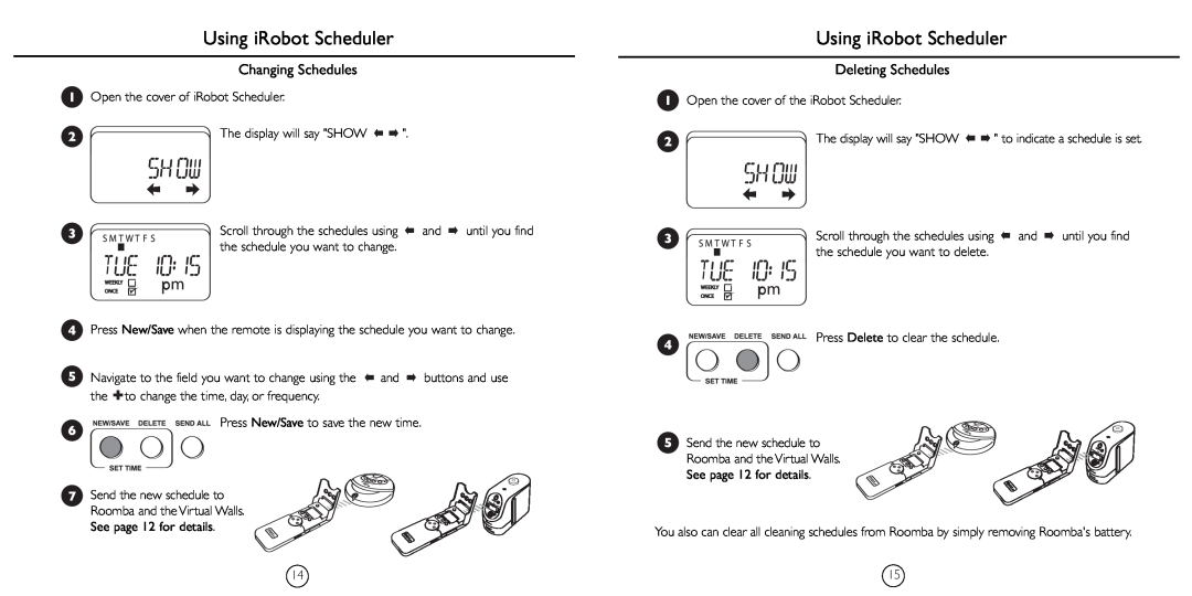 iRobot 4230 manual Using iRobot Scheduler, Changing Schedules, Deleting Schedules 