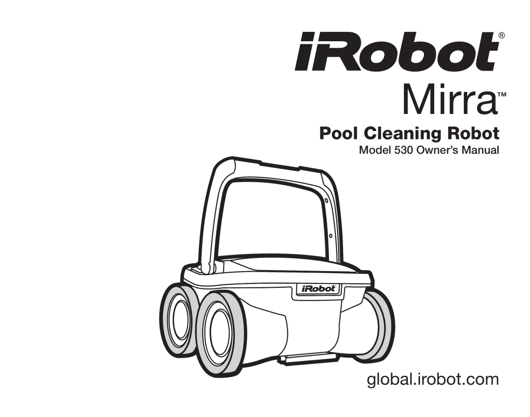 iRobot 530 owner manual Mirra 