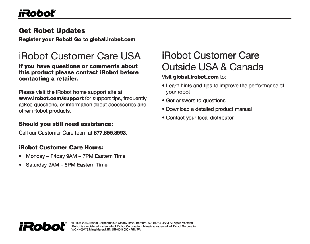 iRobot 530 owner manual iRobot Customer Care USA, iRobot Customer Care Outside USA & Canada, Get Robot Updates 