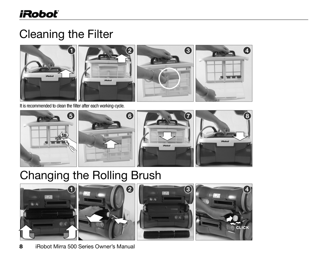 iRobot 530 owner manual Cleaning the Filter, Changing the Rolling Brush 