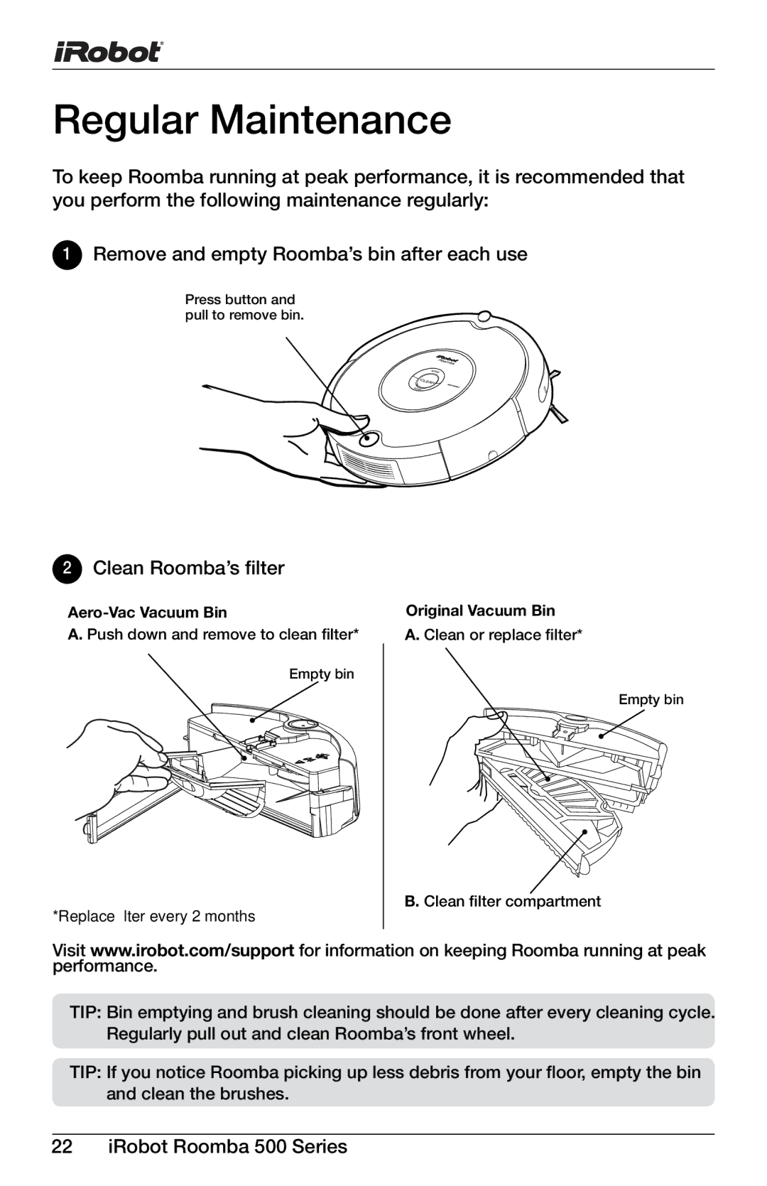 iRobot 571, 611, 560, 540, 563, 565, 536, 530, 580, 510, 511, 570, 533, 600 Series, 531, 535 Regular Maintenance, Clean Roomba’s filter 