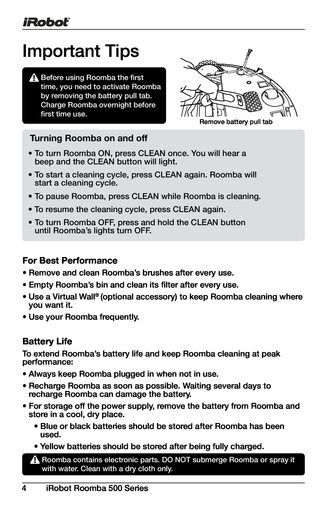 iRobot 563, 611, 571, 560, 540, 565, 536, 530, 580 Important Tips, Turning Roomba on and off, For Best Performance, Battery Life 