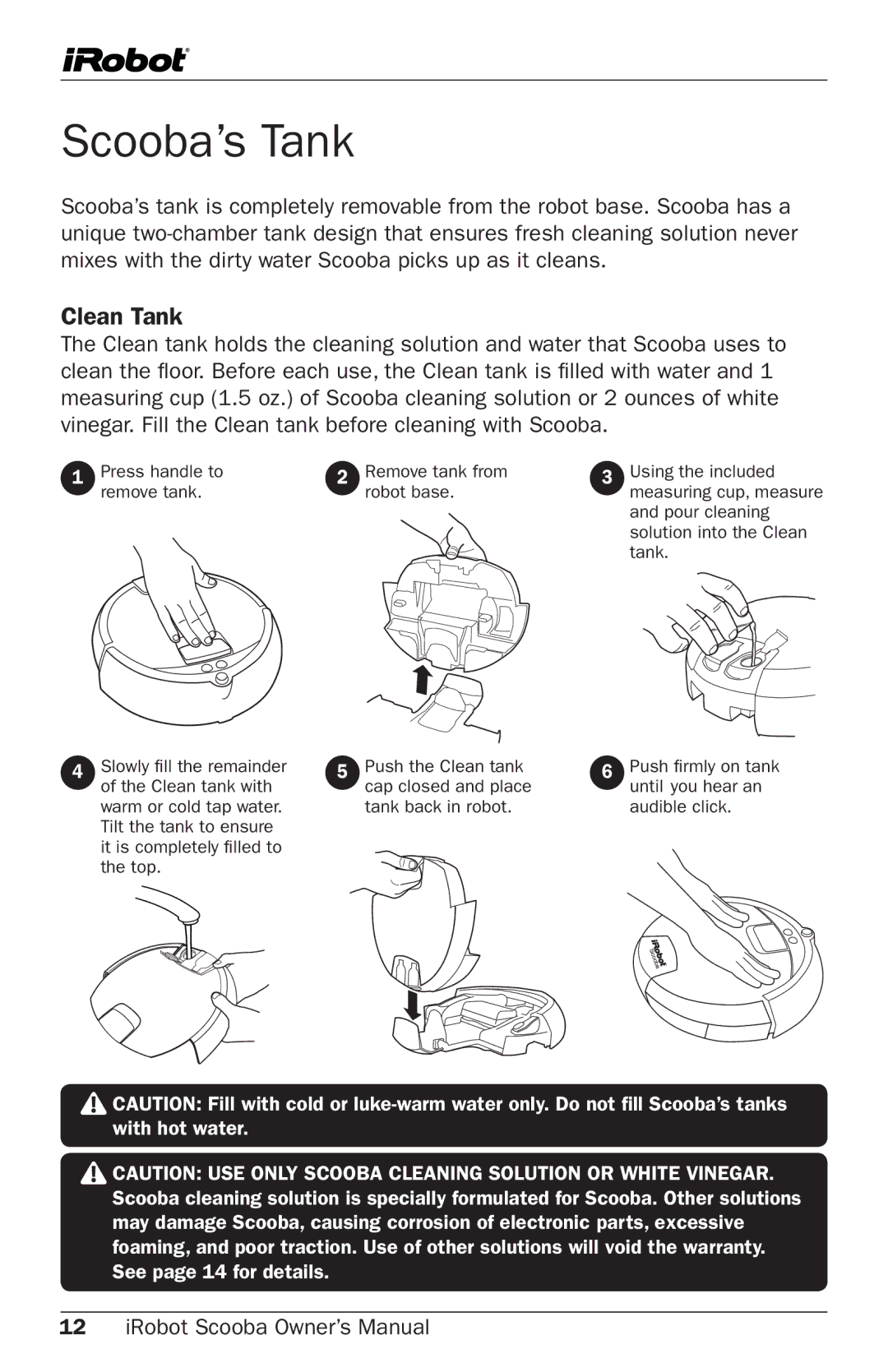 iRobot Cleaning System owner manual Scooba’s Tank, Clean Tank 