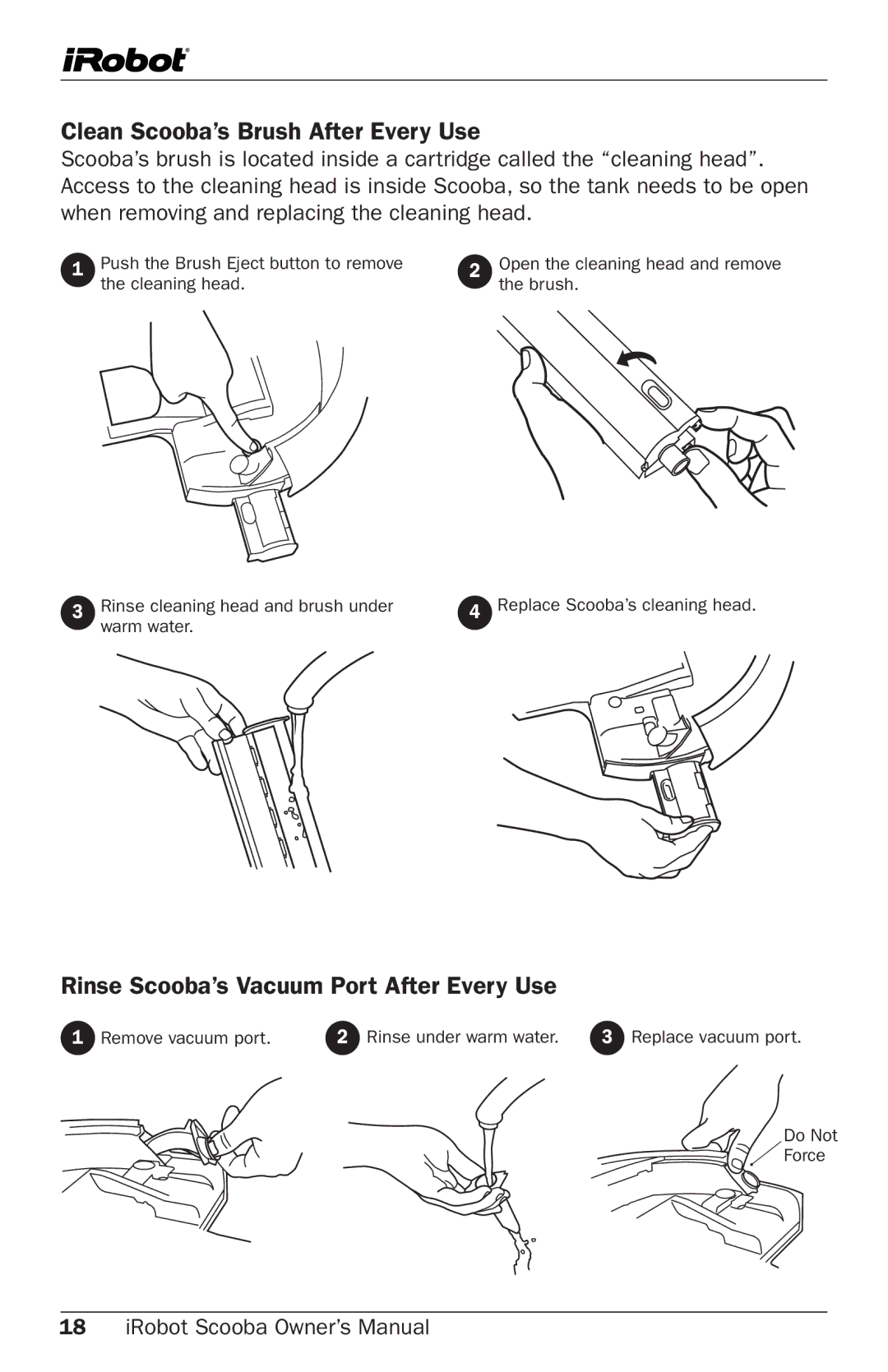 iRobot Cleaning System owner manual Clean Scooba’s Brush After Every Use, Rinse Scooba’s Vacuum Port After Every Use 