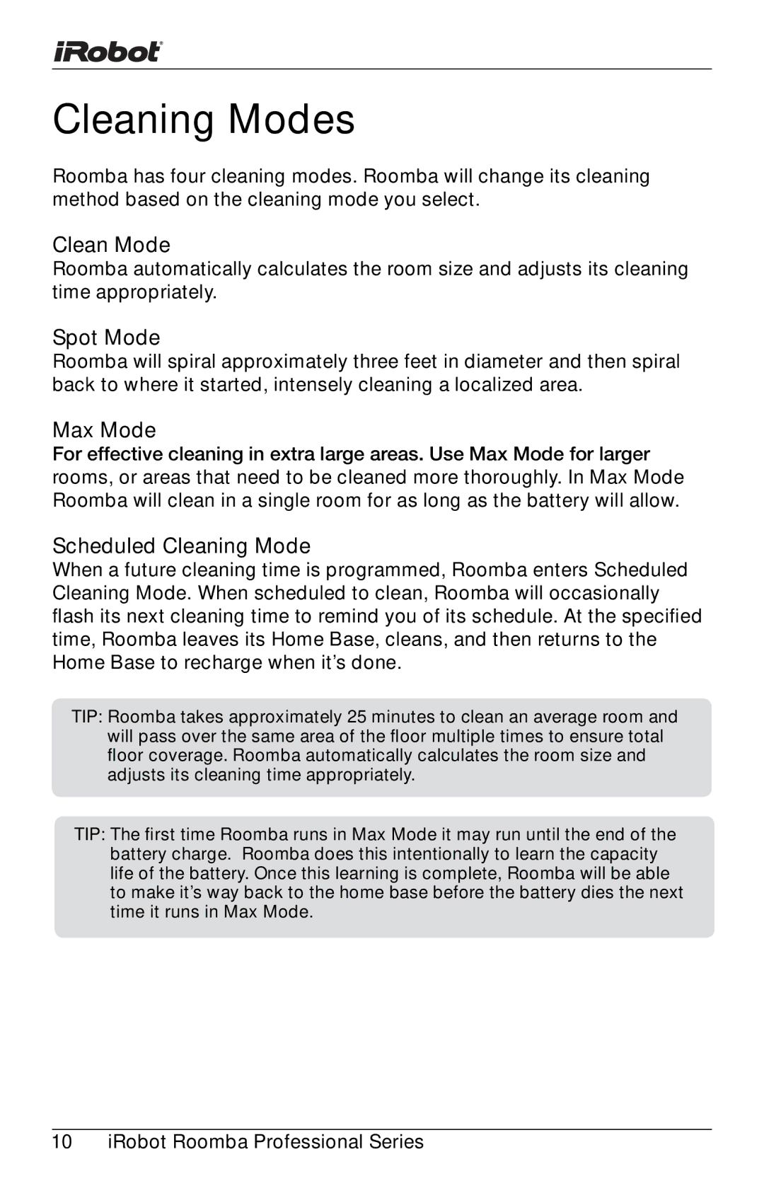 iRobot Professional Series manual Cleaning Modes, Clean Mode, Spot Mode, Max Mode, Scheduled Cleaning Mode 