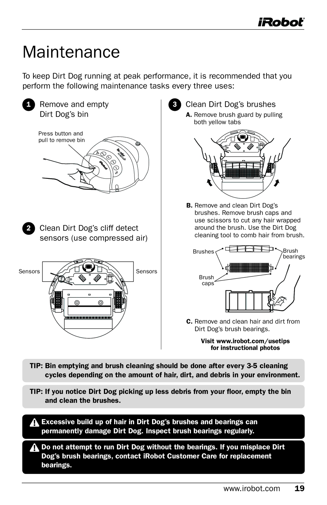 iRobot Robot owner manual Maintenance, Clean Dirt Dog’s brushes 