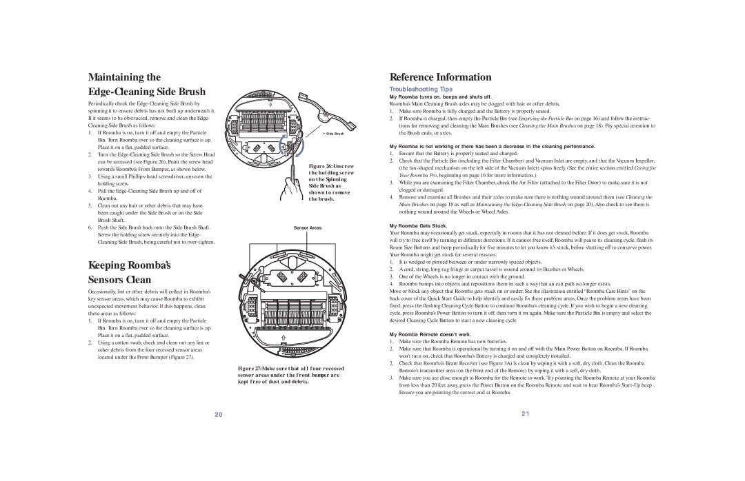 iRobot Robotic FloorVac owner manual Reference Information, Keeping Roomba’s Sensors Clean, Troubleshooting Tips 