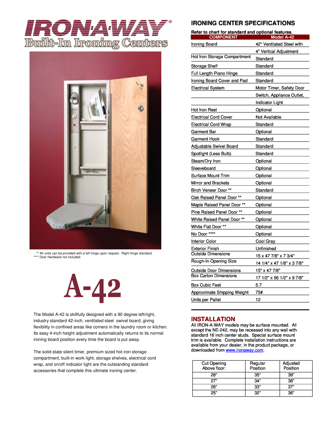 Iron-A-Way A-42 manual Ironing Center Specifications, Installation, Refer to chart for standard and optional features 