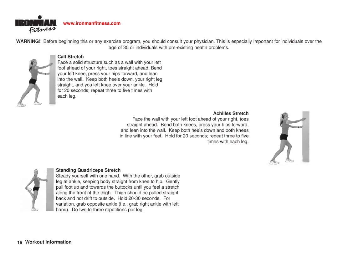 Ironman Fitness 100125 owner manual Calf Stretch, Standing Quadriceps Stretch, WorkoutImportantinformationInformation 