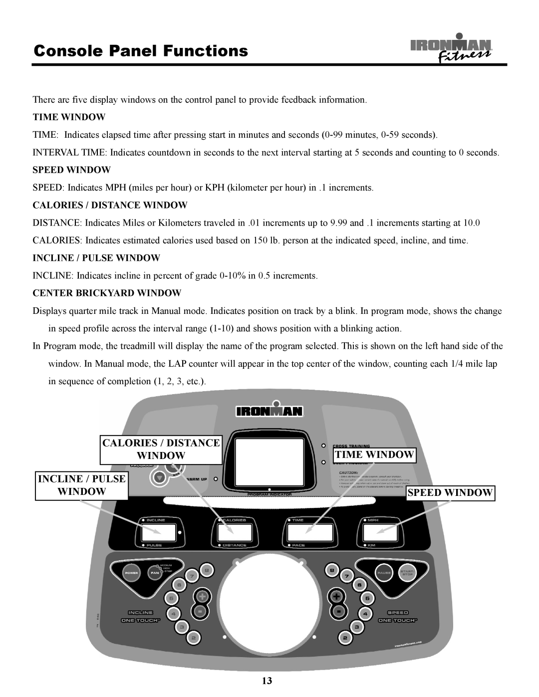 Ironman Fitness 220t owner manual Console Panel Functions, Time Window 