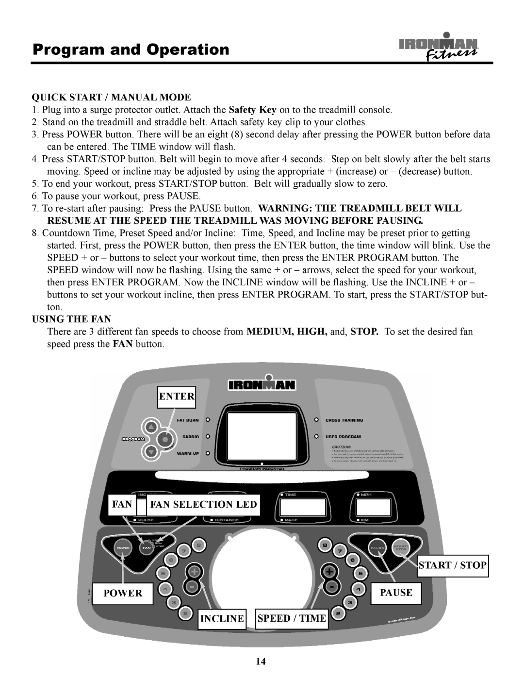 Ironman Fitness 220t owner manual Program and Operation, Quick Start / Manual Mode 