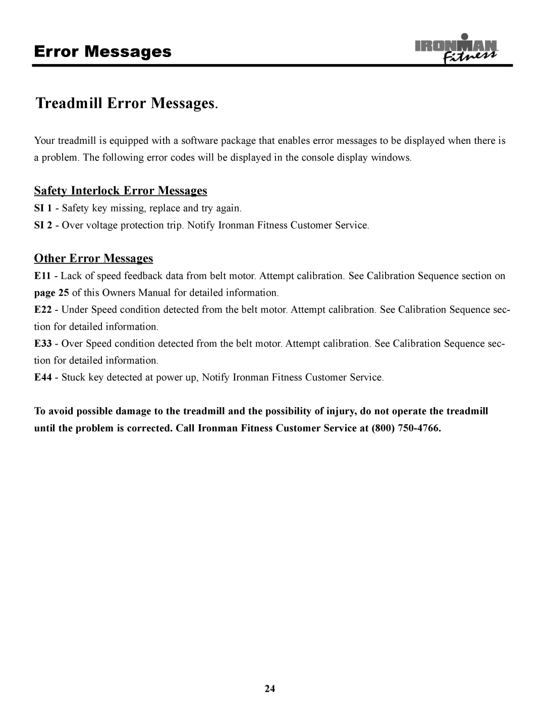 Ironman Fitness 320t owner manual Treadmill Error Messages 