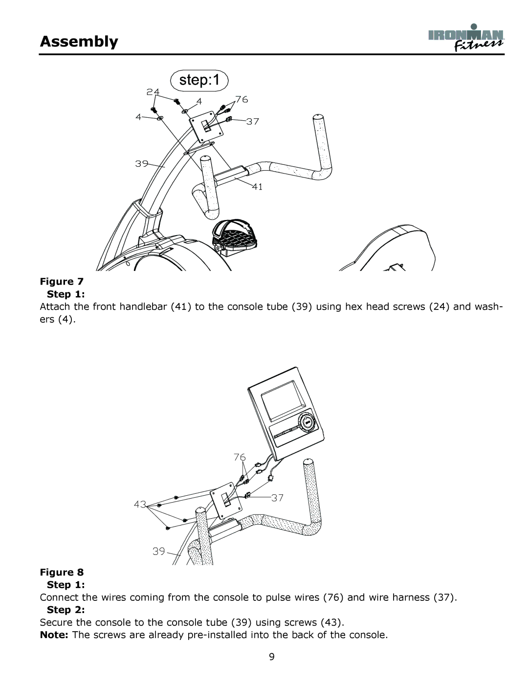 Ironman Fitness 350r owner manual Secure the console to the console tube 39 using screws 