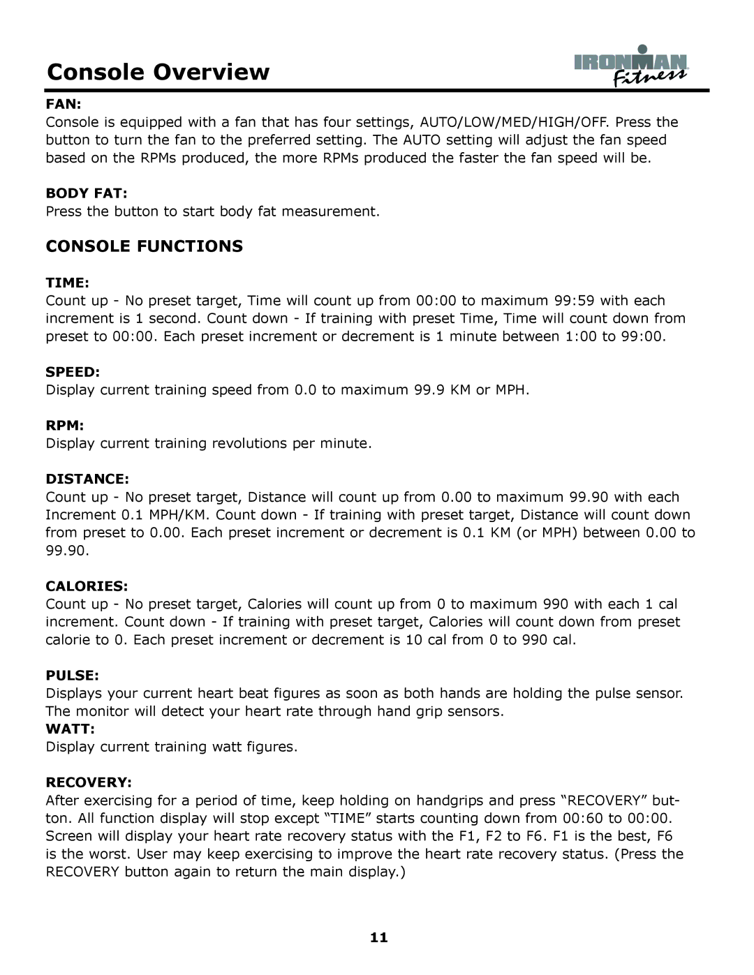 Ironman Fitness 430r owner manual Console Functions, Fan 