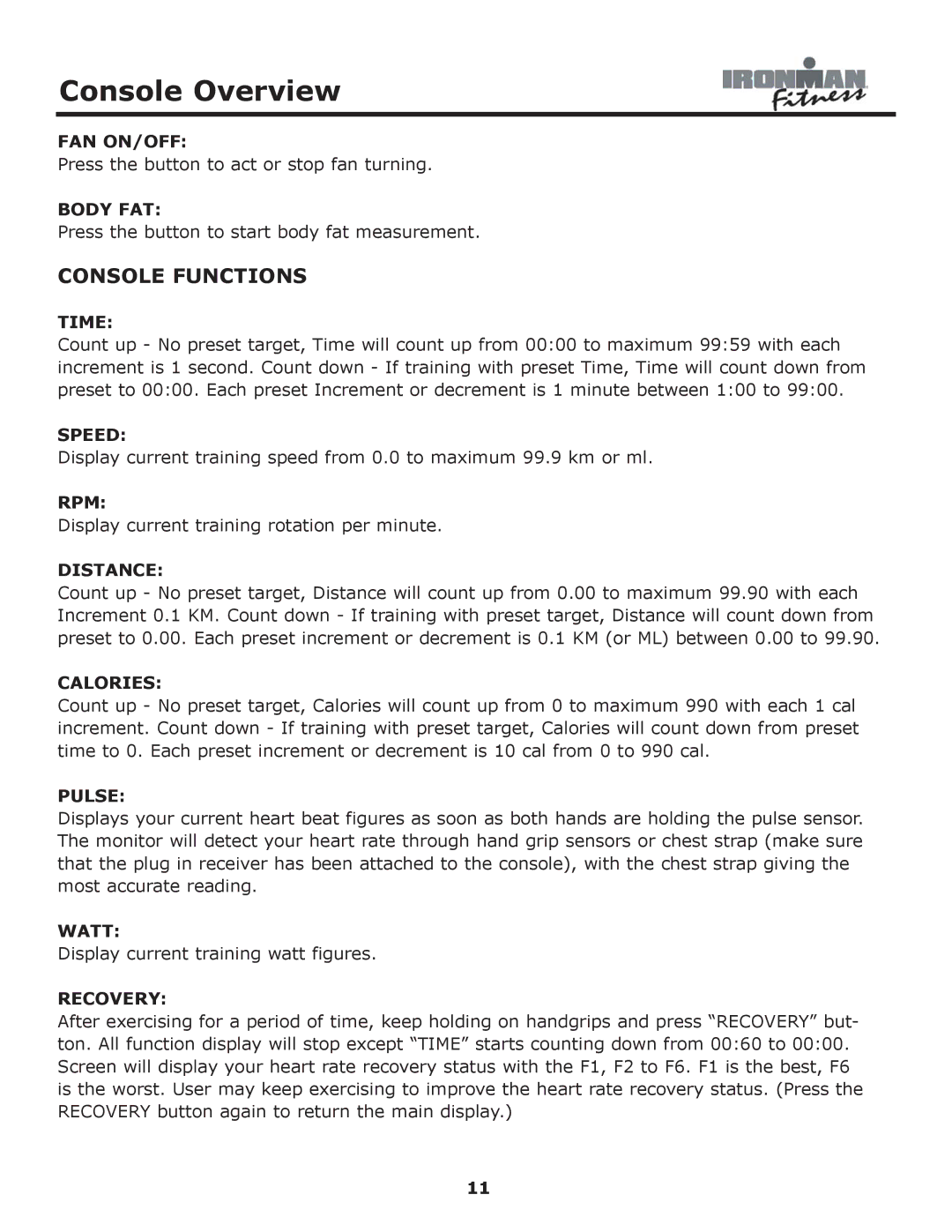 Ironman Fitness 530e owner manual Console Functions, Time 