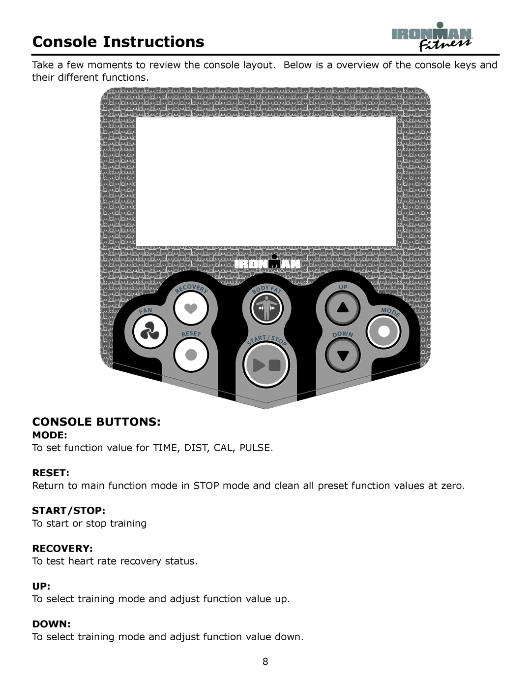 Ironman Fitness Aeros owner manual Console Instructions, Console Buttons 