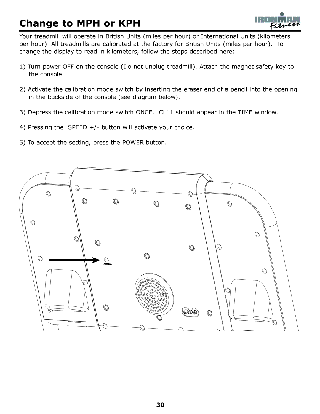 Ironman Fitness Edge owner manual Change to MPH or KPH 