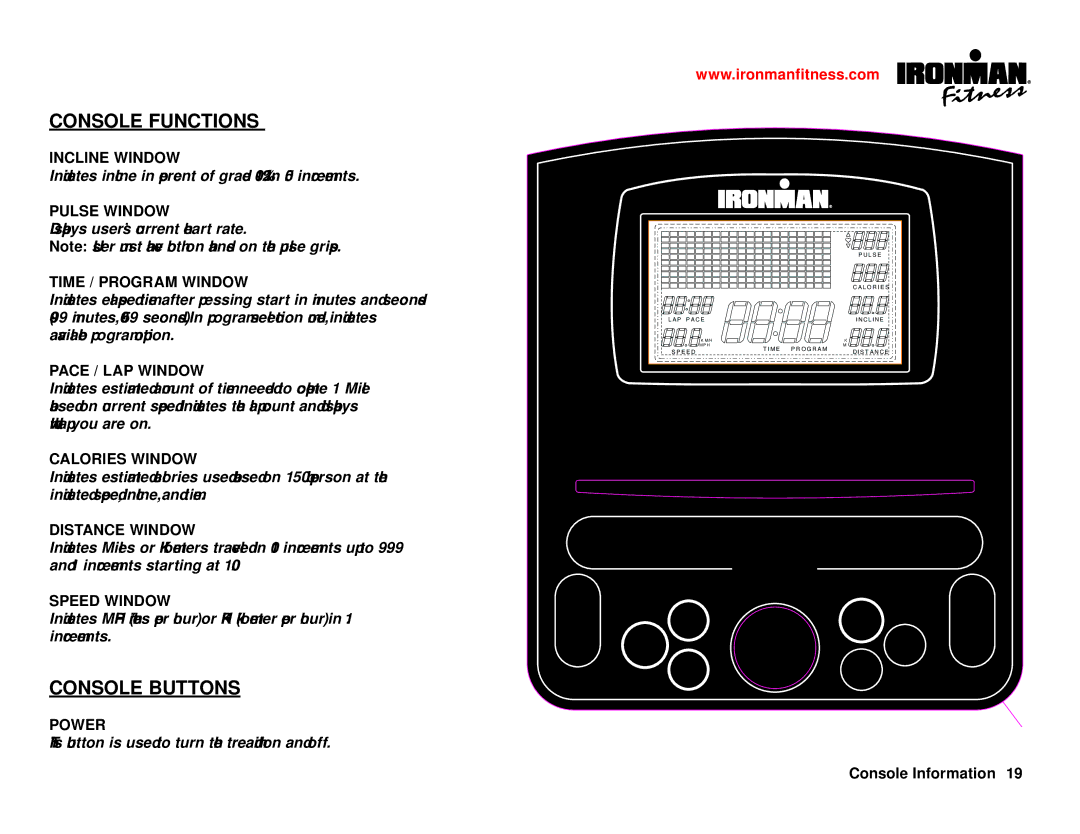 Ironman Fitness IM-T7 owner manual Console Functions, ImportantConsole Information 