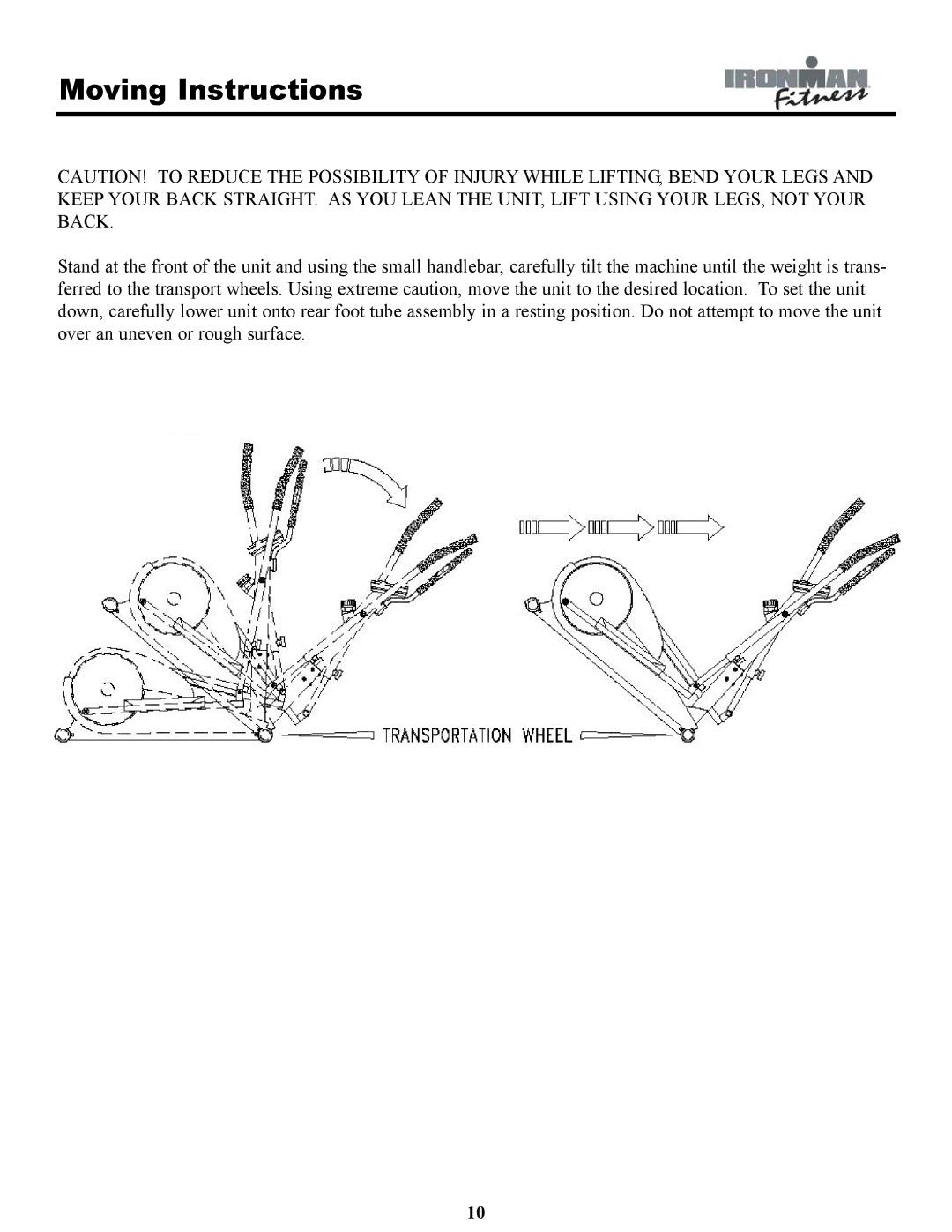 Ironman Fitness IRONMAN 120e owner manual Moving Instructions 