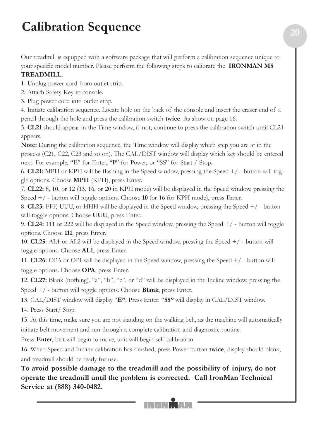 Ironman Fitness M5 owner manual Calibration Sequence, Treadmill 