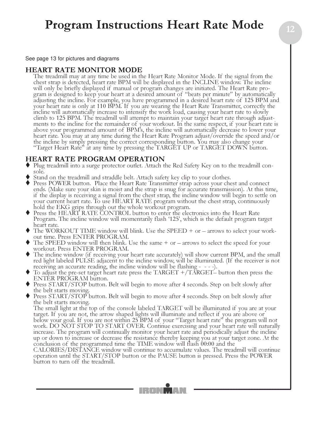 Ironman Fitness M6 owner manual Program Instructions Heart Rate Mode, Heart Rate Monitor Mode, Heart Rate Program Operation 