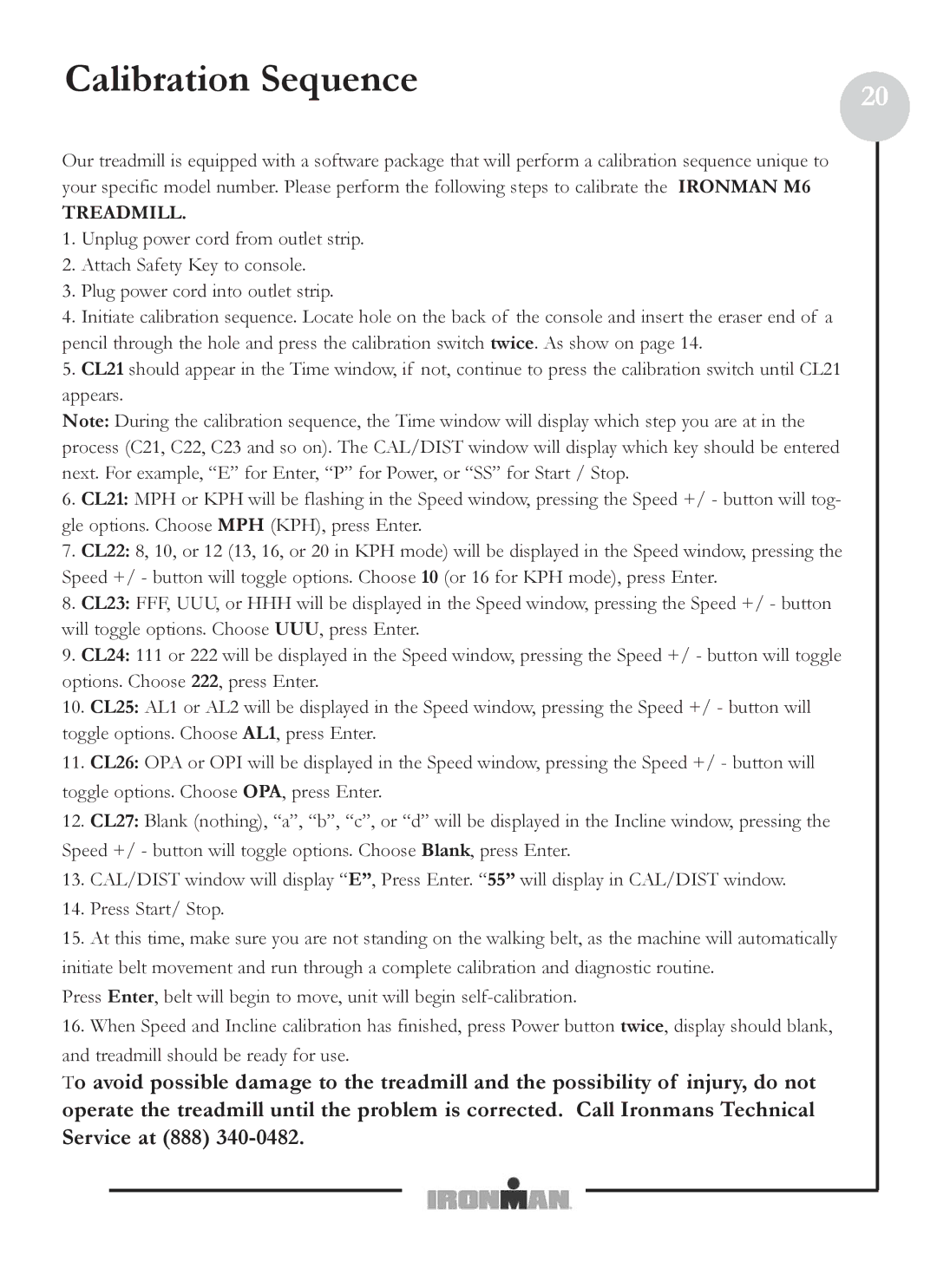 Ironman Fitness M6 owner manual Calibration Sequence, Treadmill 