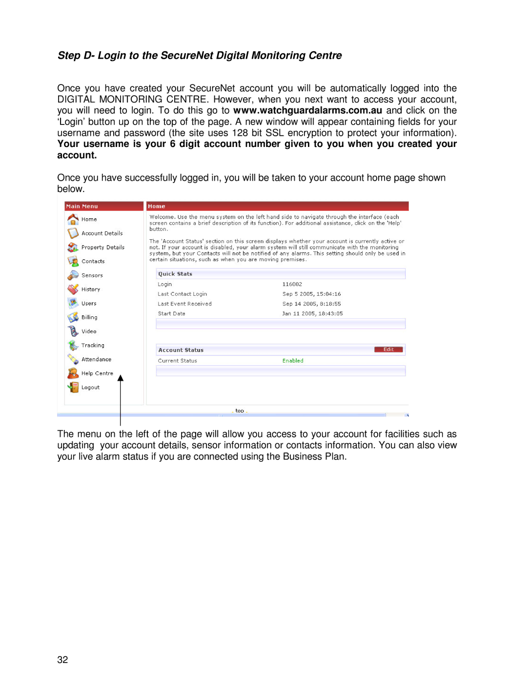 Ironman Fitness V2 instruction manual Step D- Login to the SecureNet Digital Monitoring Centre 