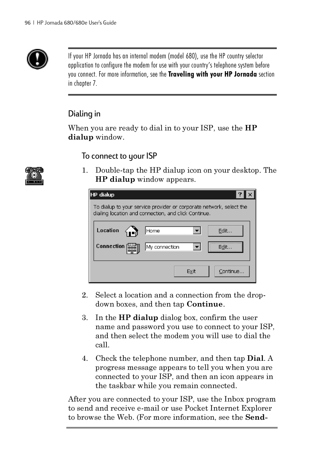 iSimple 680/680e manual Dialing, To connect to your ISP 