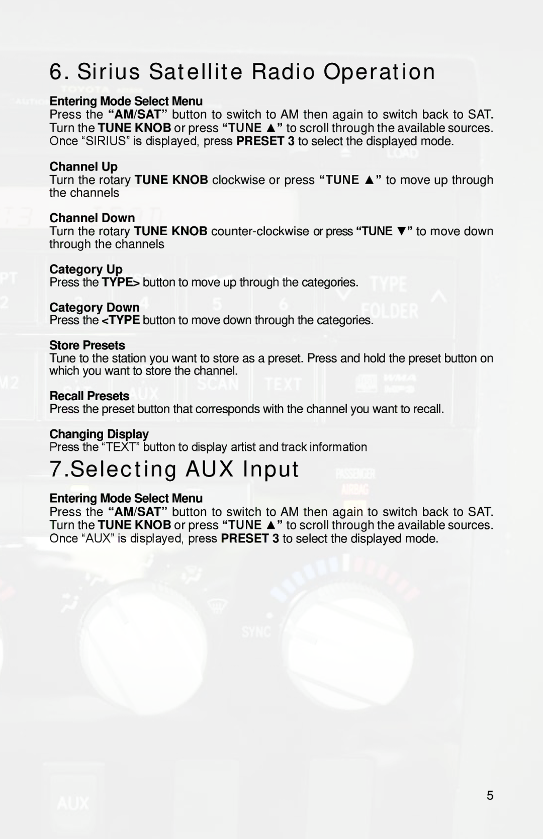 iSimple PGHTY1, ISTY11 owner manual Sirius Satellite Radio Operation, Selecting AUX Input 