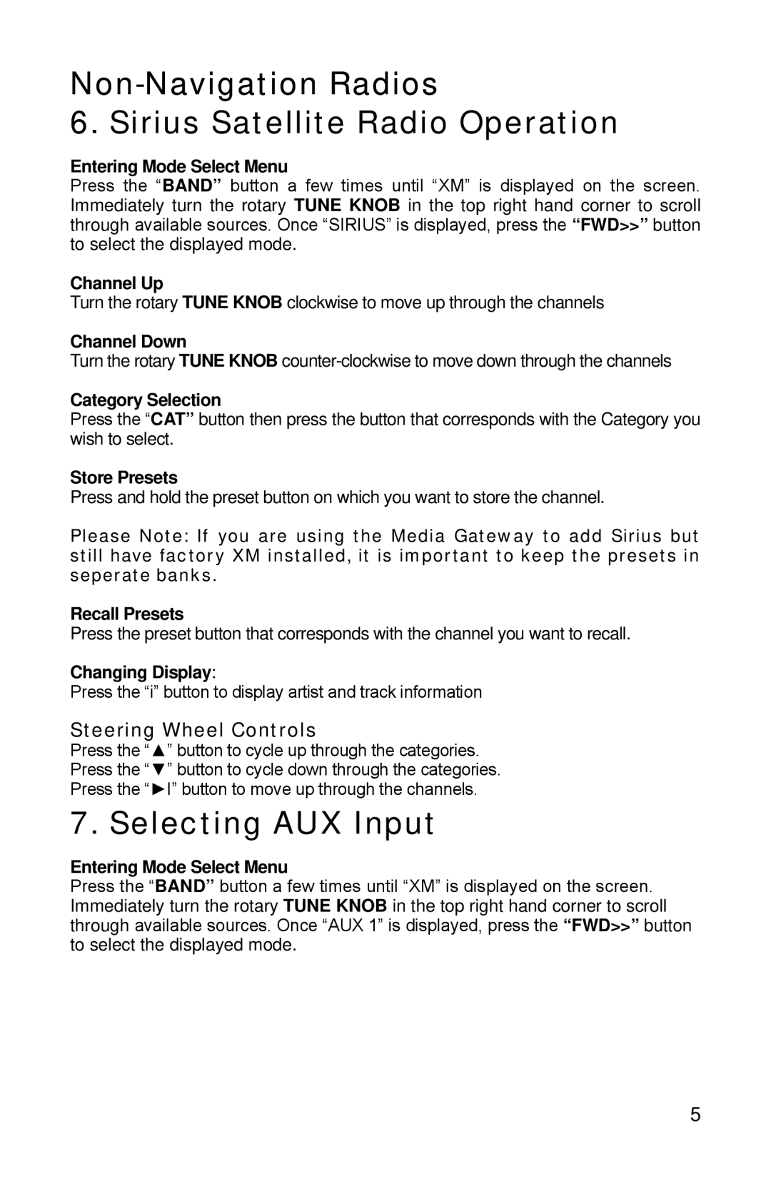 iSimple PGHGM1 owner manual Non-Navigation Radios Sirius Satellite Radio Operation, Selecting AUX Input 