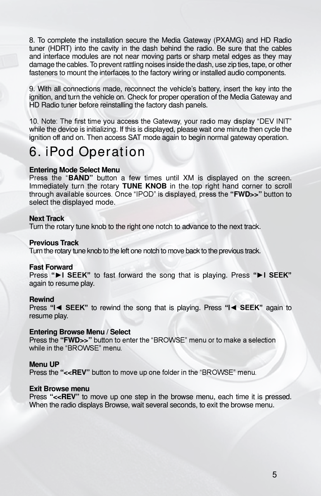 iSimple PXAMG, PGHGM2 iPod Operation, Entering Mode Select Menu, Next Track, Previous Track, Fast Forward, Rewind, Menu UP 