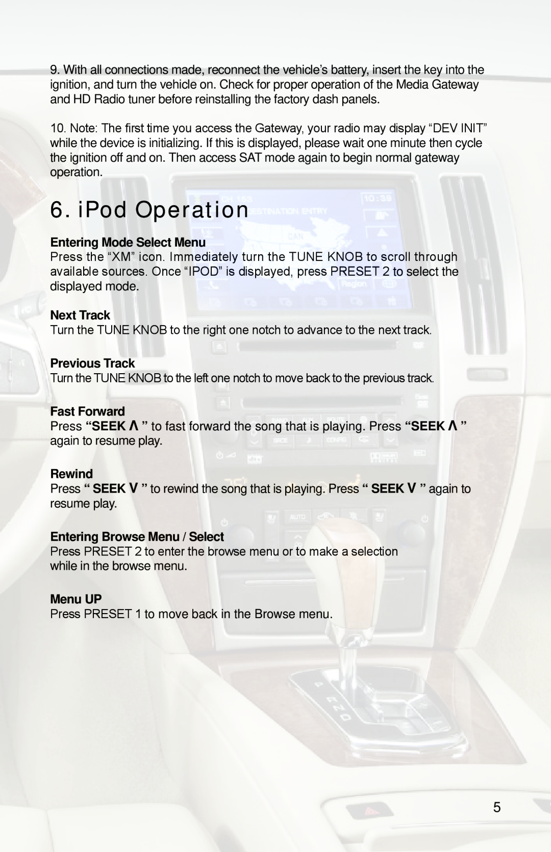 iSimple PGHGM4 iPod Operation, Entering Mode Select Menu, Next Track, Previous Track, Fast Forward, Rewind, Menu UP 