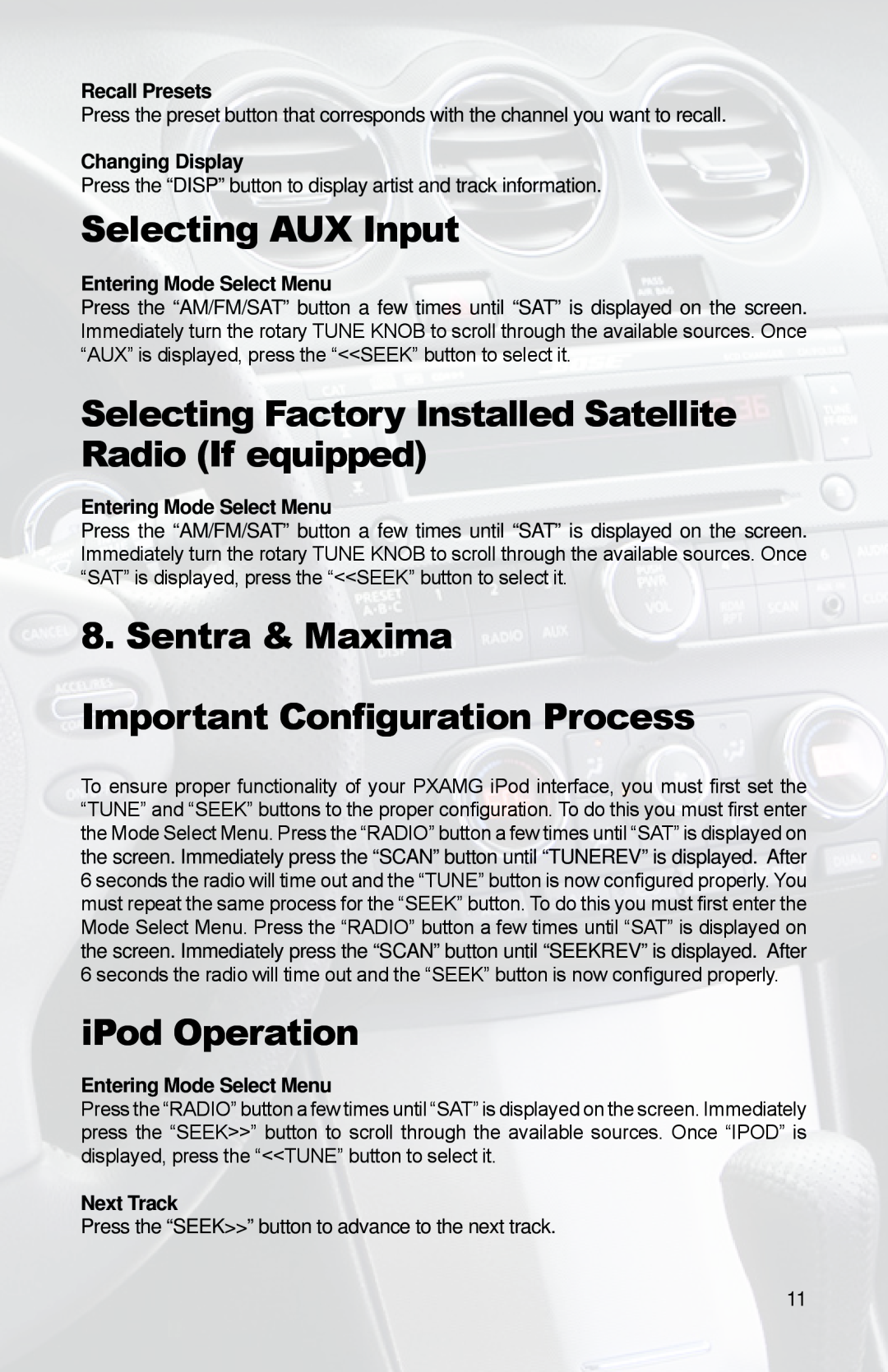 iSimple PGHNI2 owner manual Sentra & Maxima, Important Configuration Process, iPod Operation, Selecting AUX Input 