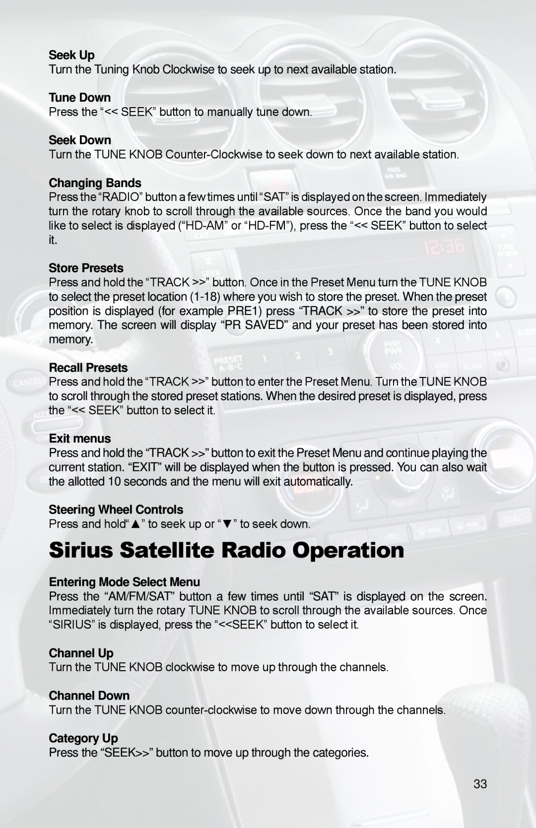 iSimple PGHNI2 owner manual Sirius Satellite Radio Operation, Press the “<< SEEK” button to manually tune down 