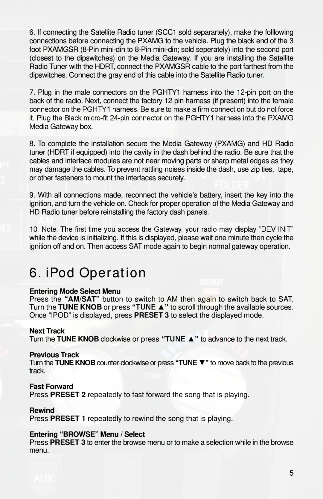 iSimple PGHTY1 owner manual iPod Operation, Entering Mode Select Menu, Next Track, Previous Track, Fast Forward, Rewind 