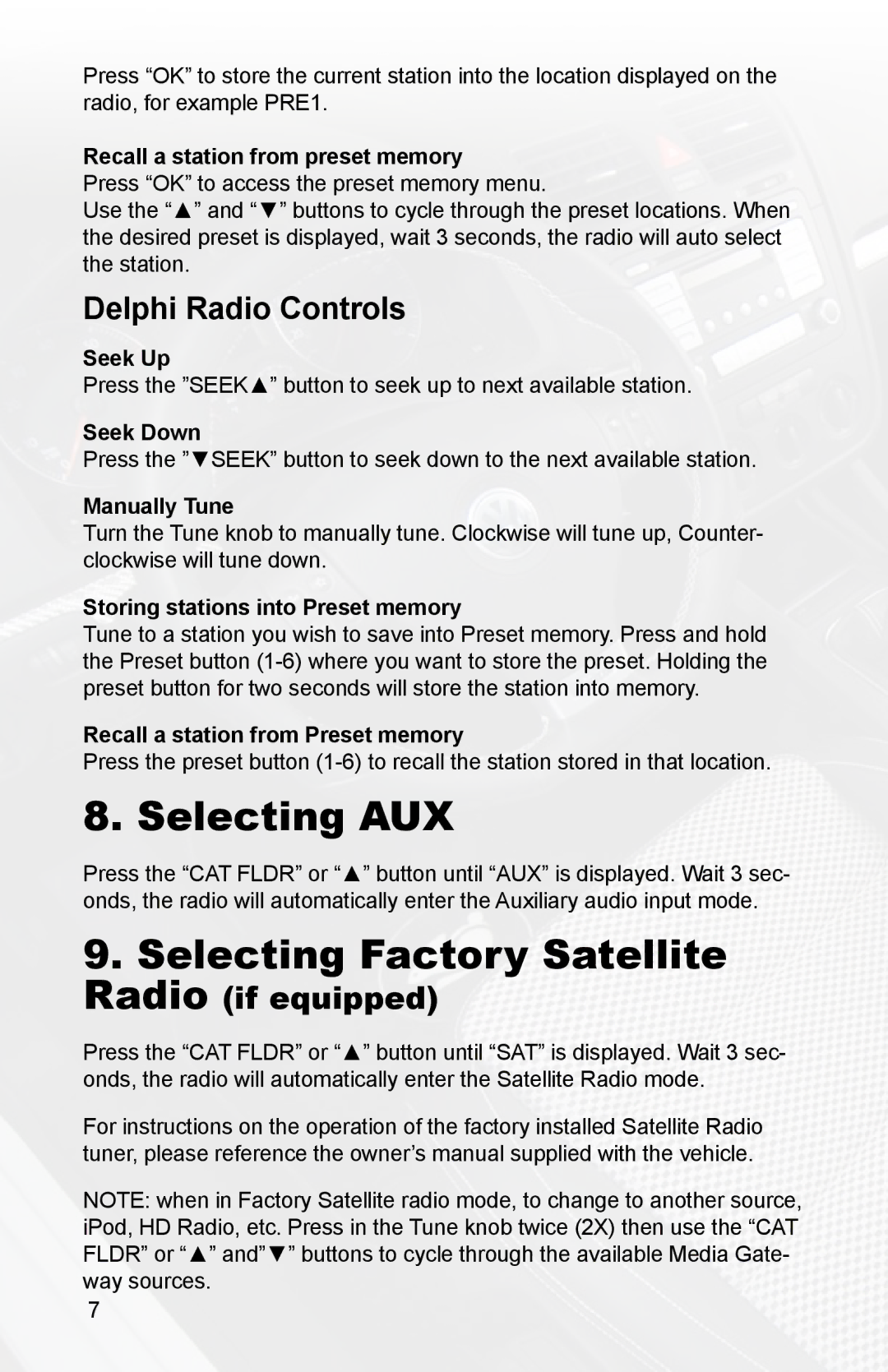 iSimple PGHVW1 owner manual Selecting AUX, Selecting Factory Satellite 