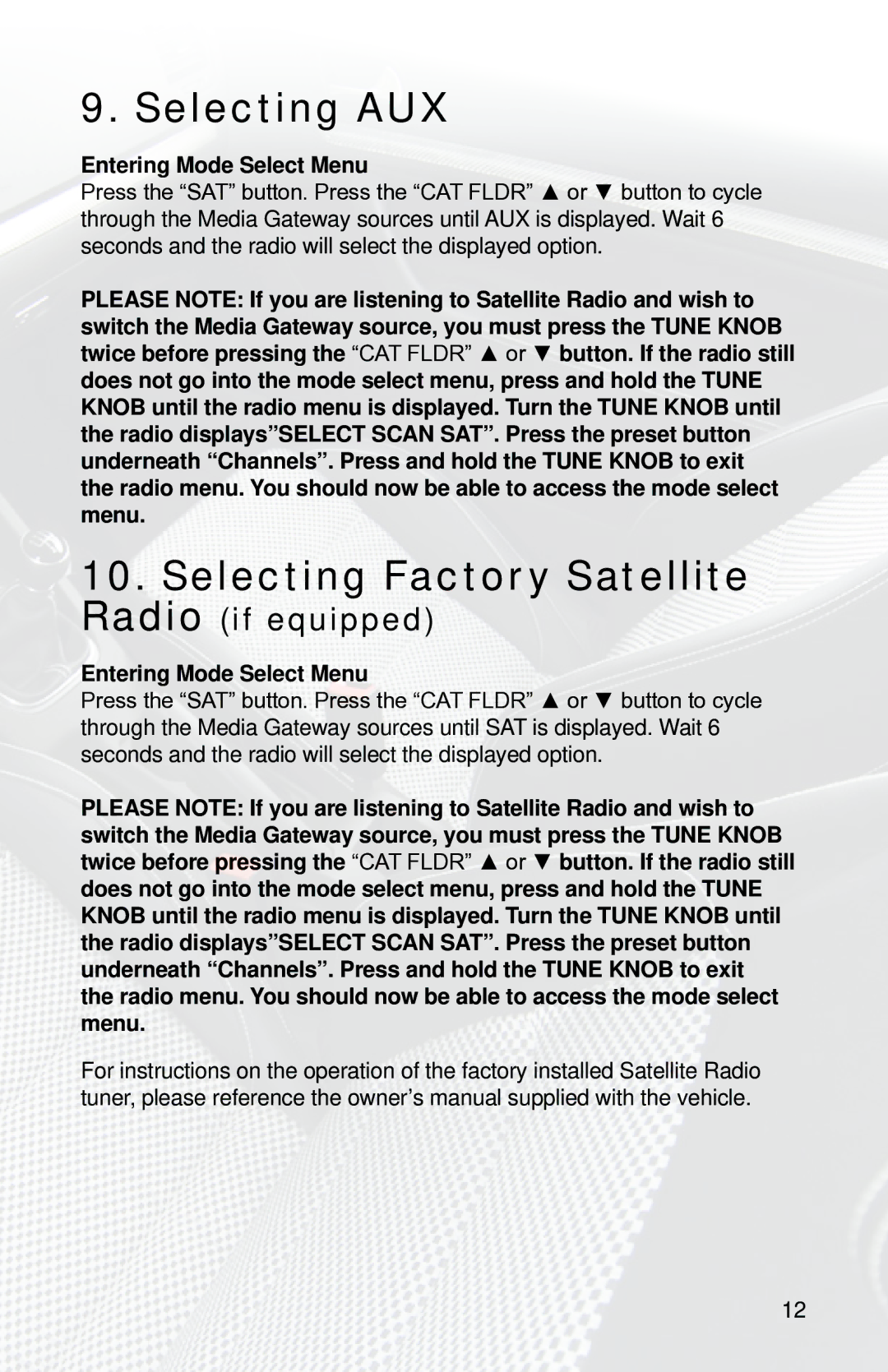 iSimple PGHVW1 owner manual Selecting AUX, Selecting Factory Satellite 