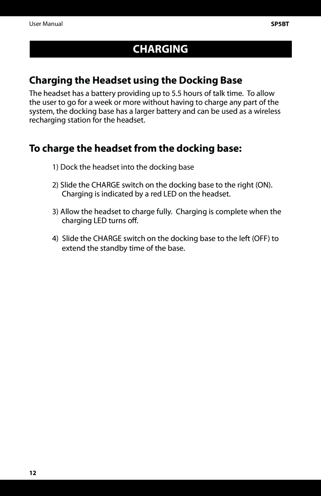 iSymphony SP5BT user manual Charging the Headset using the Docking Base, To charge the headset from the docking base 