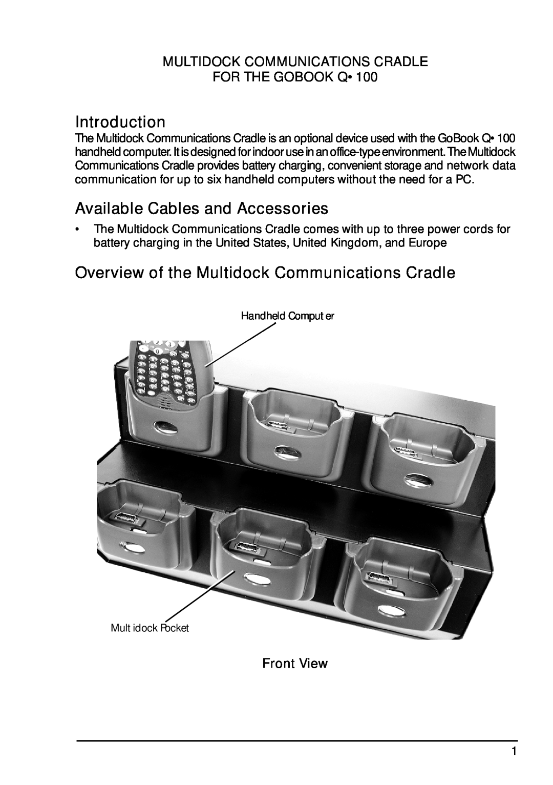 Itron Tech Q100 manual Introduction, Available Cables and Accessories, Overview of the Multidock Communications Cradle 
