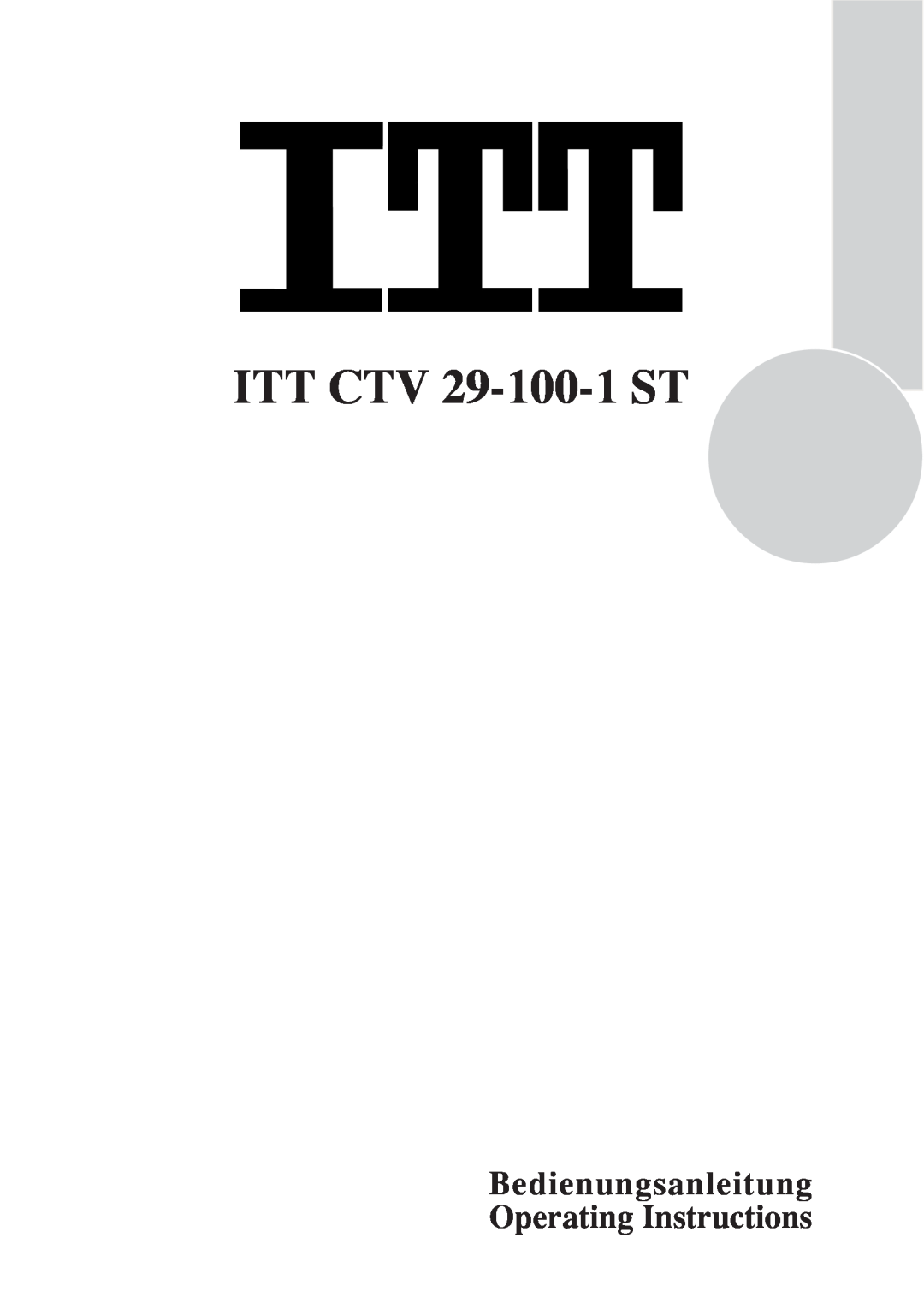 ITT manual ITT CTV 29-100-1 ST, Bedienungsanleitung Operating Instructions 